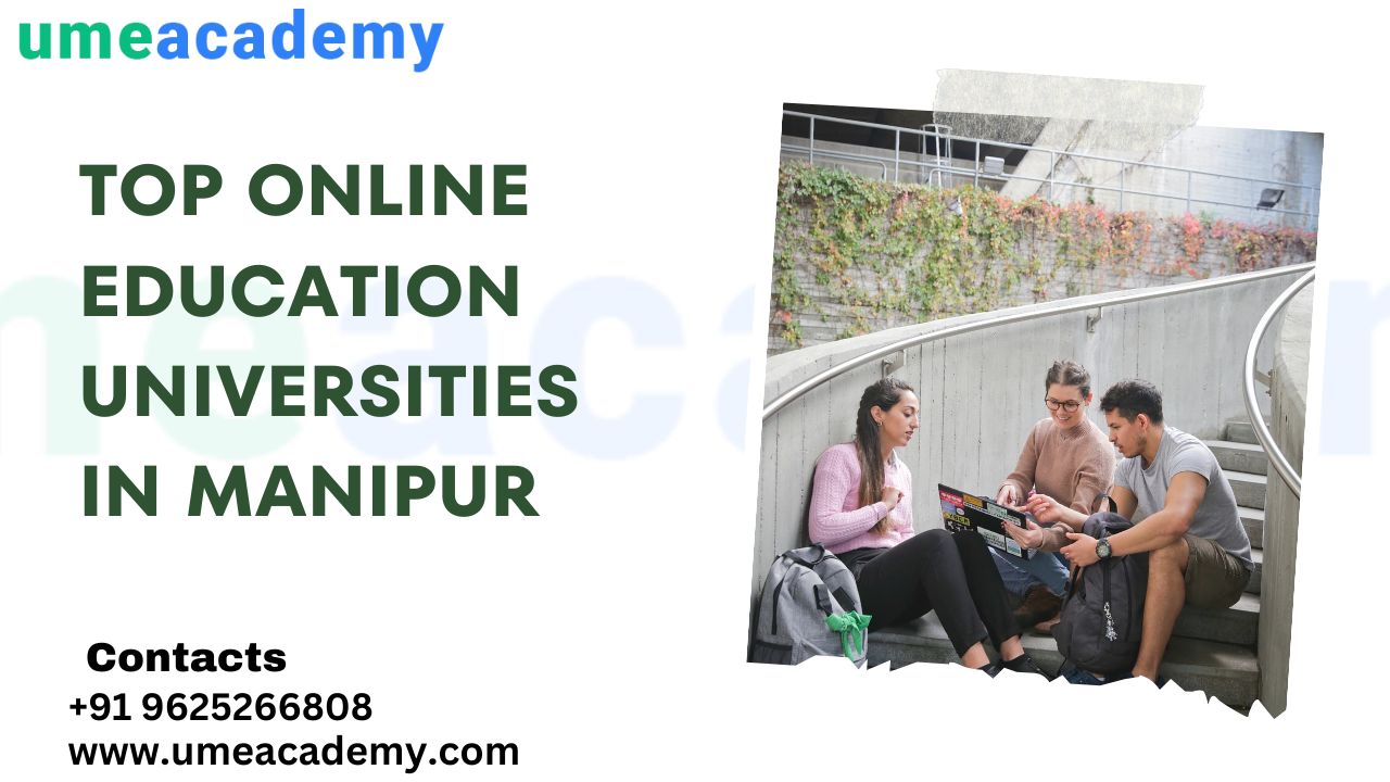 Top Online Education Universities In Manipur